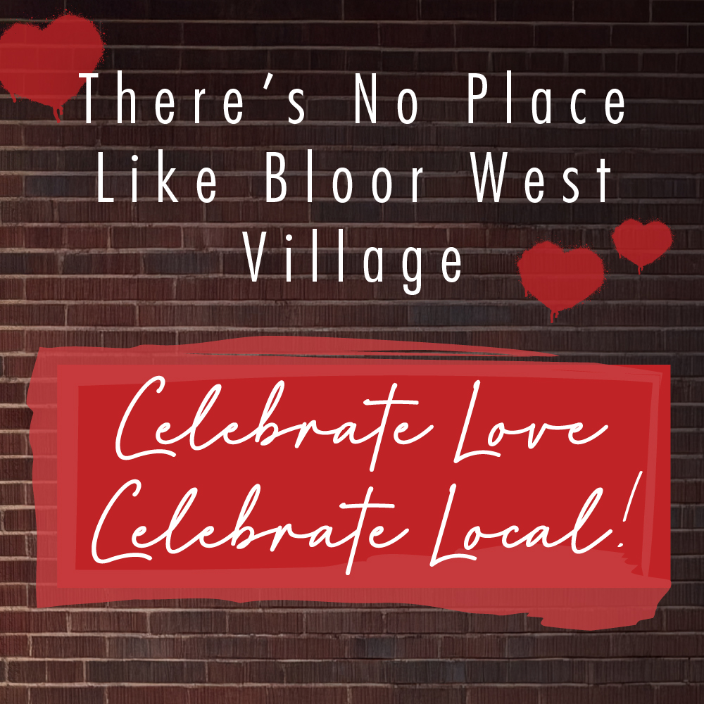 https://www.bloorwestvillagebia.com/wp-content/uploads/2025/01/BWVBIA_web_Valentines_FEB25_v1.jpg